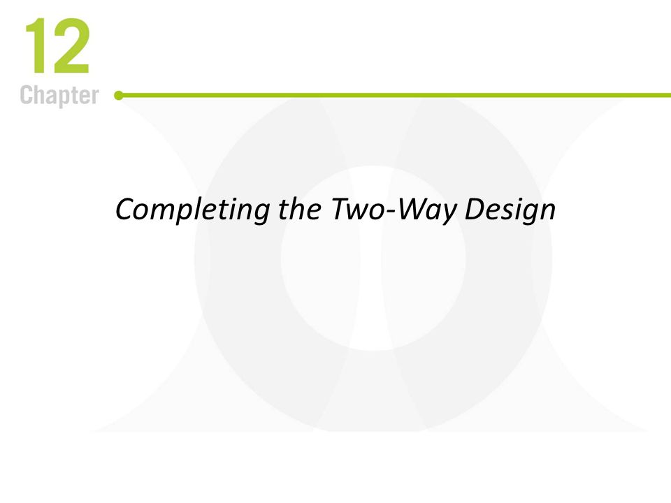 Completing the Two-Way Design