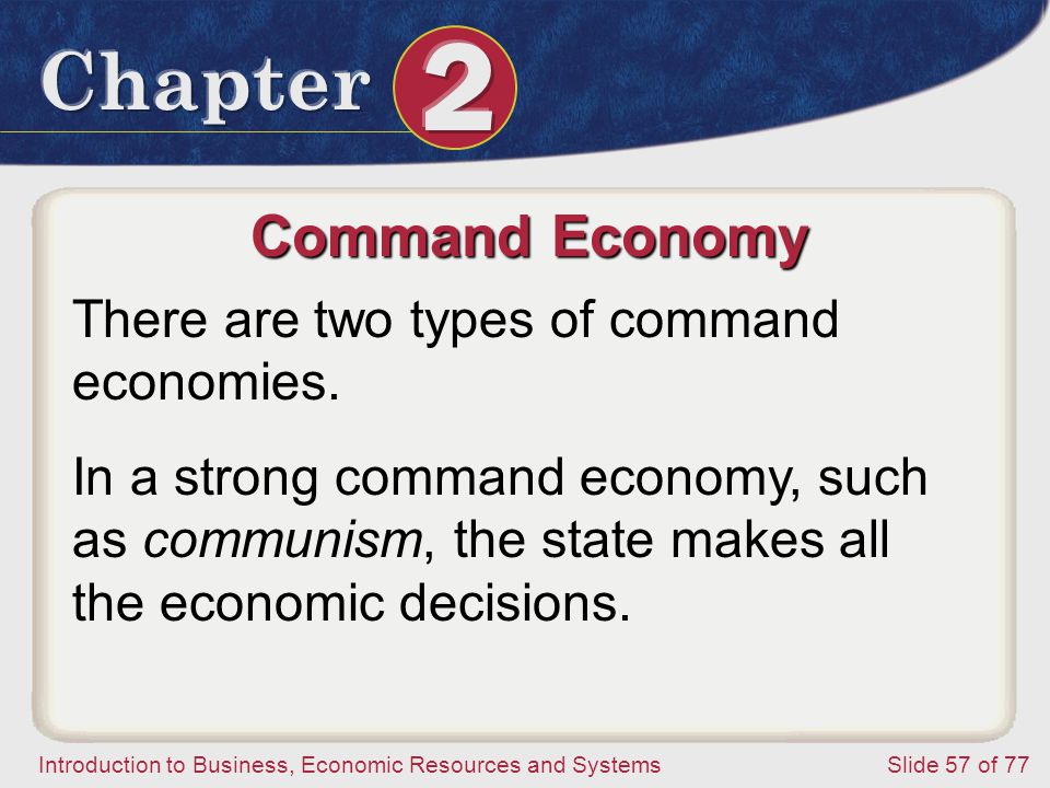 Command Economy There are two types of command economies.