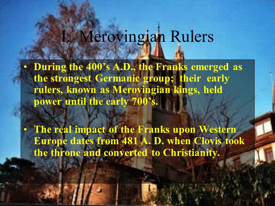 I. Merovingian Rulers