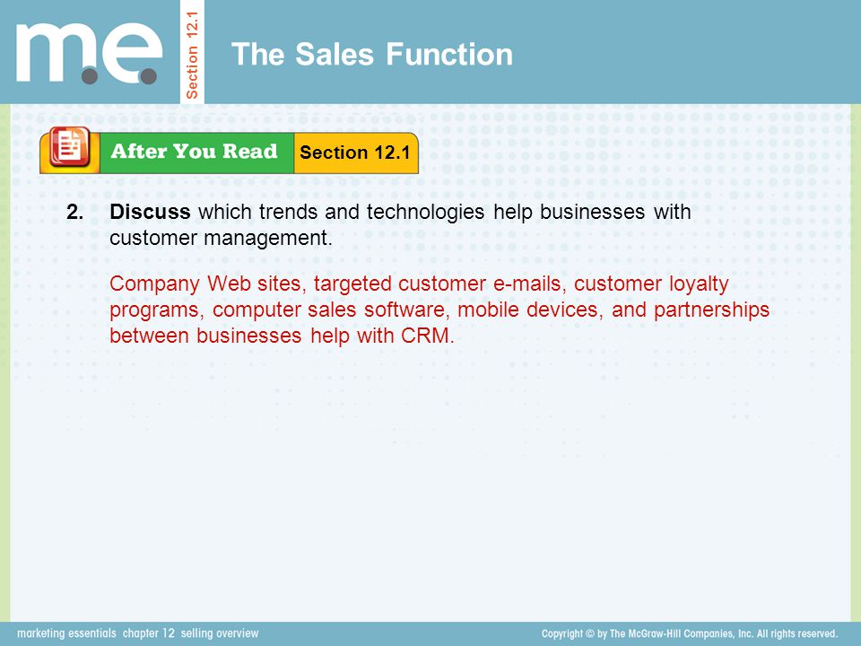 The Sales Function Section Section Discuss which trends and technologies help businesses with customer management.