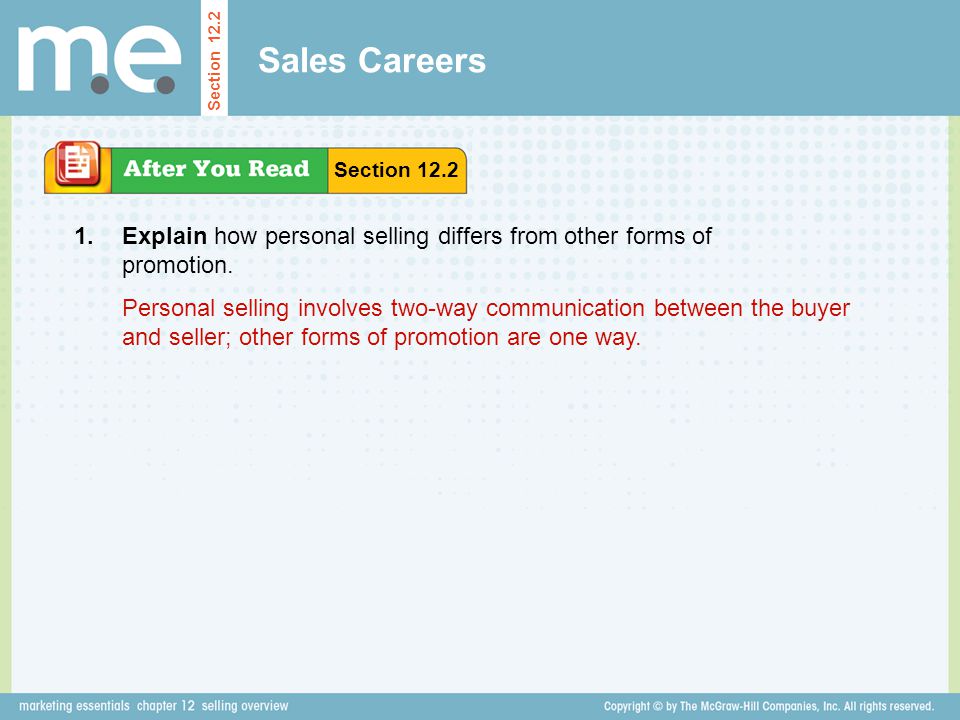 Sales Careers Section Section Explain how personal selling differs from other forms of promotion.