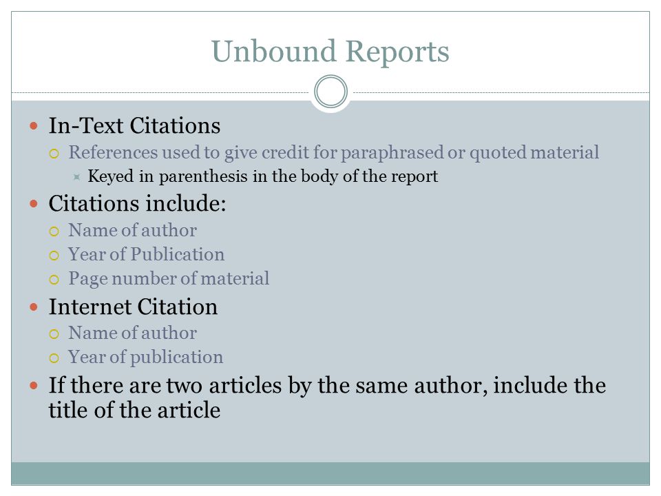 Unbound Reports In-Text Citations Citations include: Internet Citation
