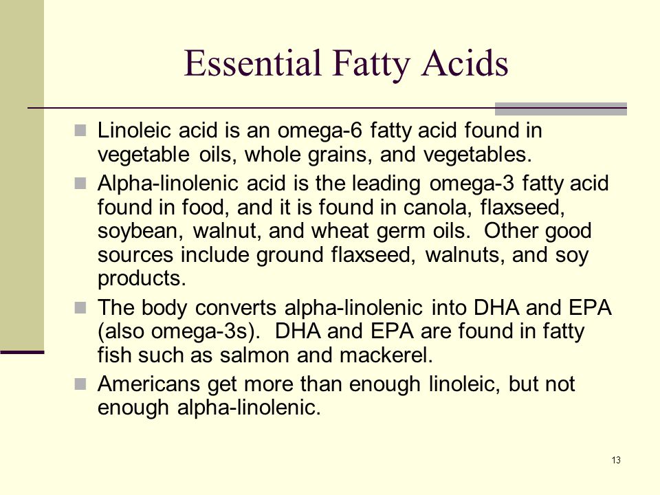 Essential Fatty Acids Linoleic acid is an omega-6 fatty acid found in vegetable oils, whole grains, and vegetables.