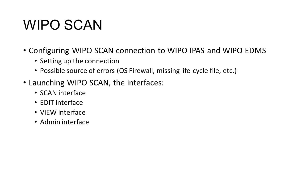 WIPO SCAN Configuring WIPO SCAN connection to WIPO IPAS and WIPO EDMS