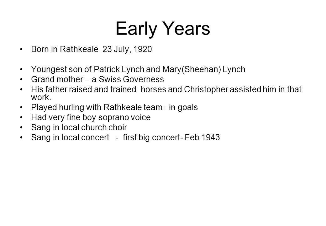 Early Years Born in Rathkeale 23 July, 1920
