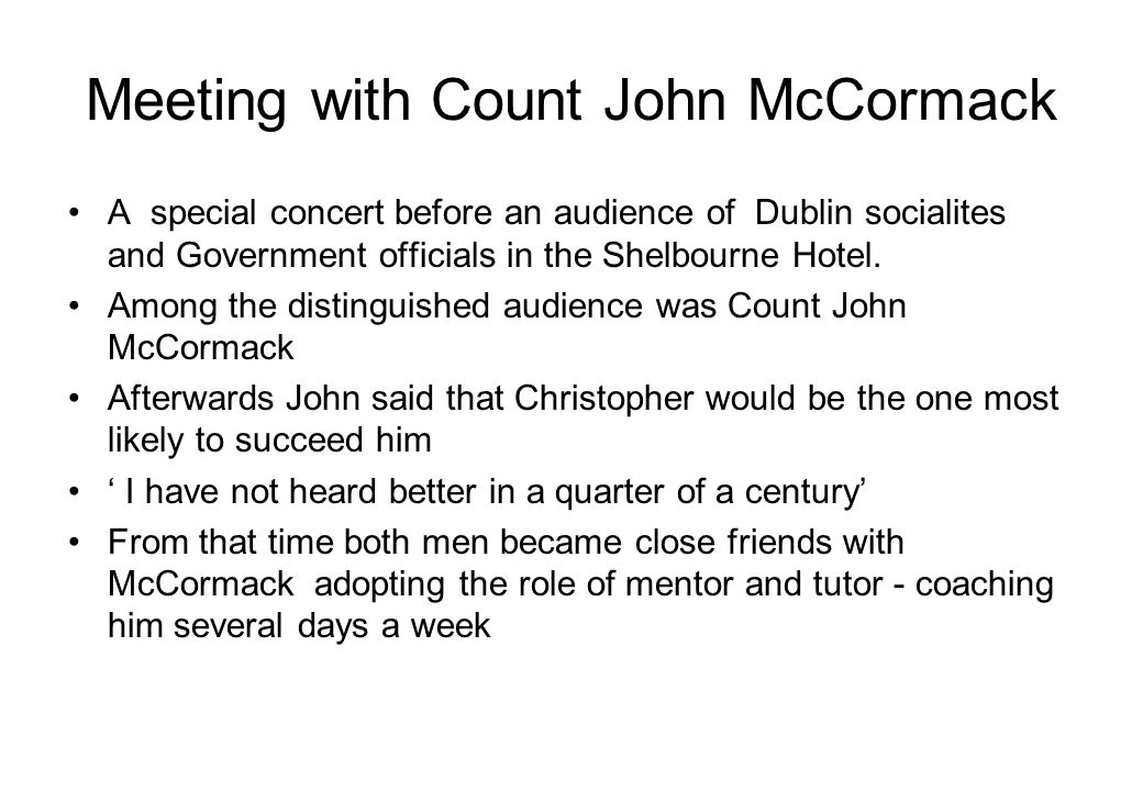 Meeting with Count John McCormack