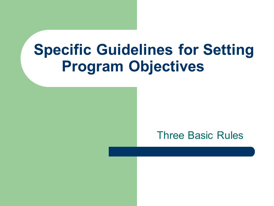 Specific Guidelines for Setting Program Objectives