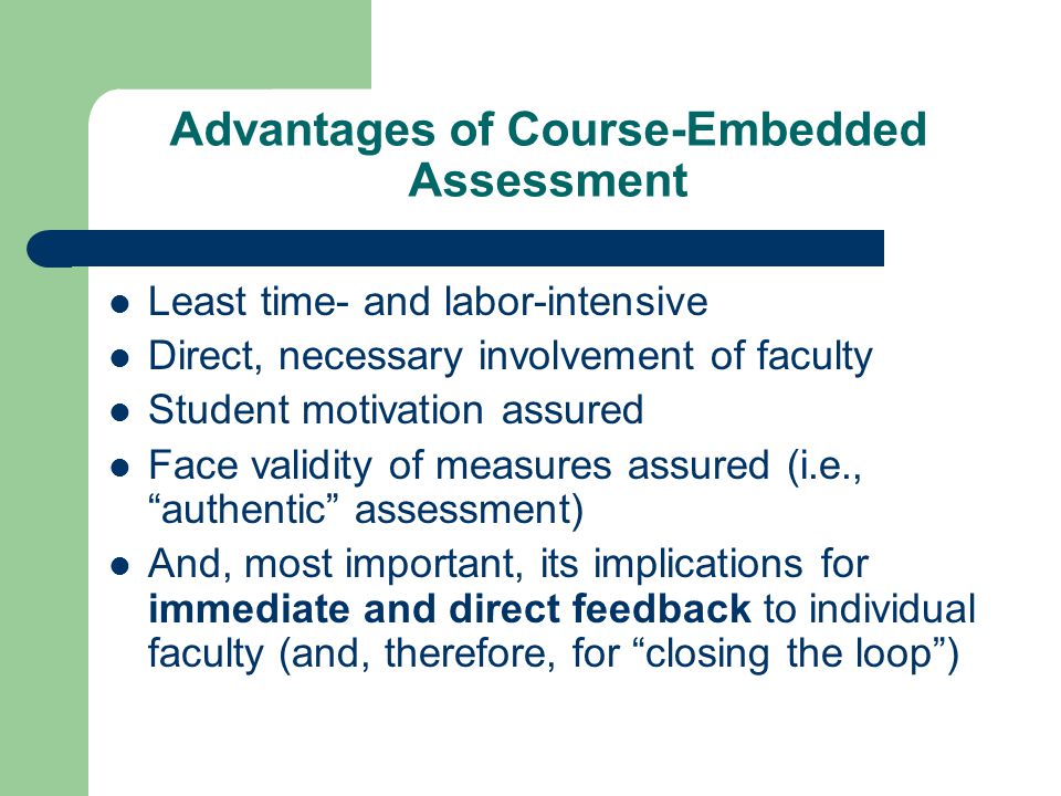 Advantages of Course-Embedded Assessment