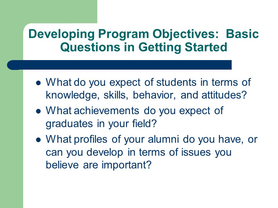 Developing Program Objectives: Basic Questions in Getting Started