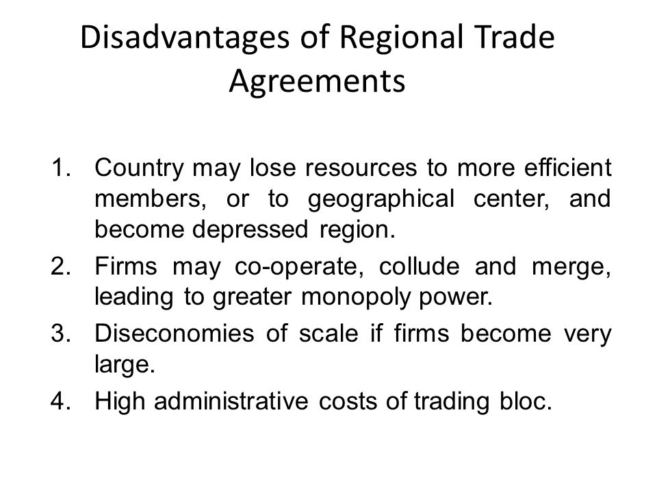 regional trade agreements advantages and disadvantages