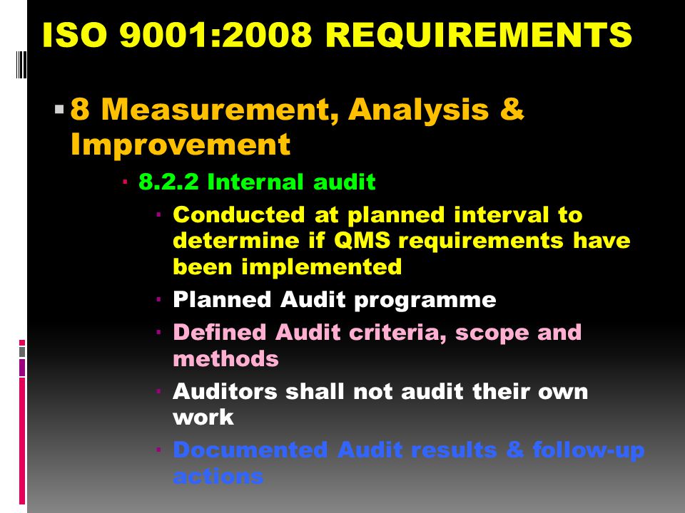 ISO 9001:2008 REQUIREMENTS 8 Measurement, Analysis & Improvement