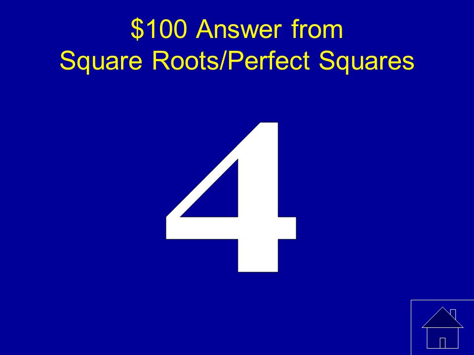 $100 Answer from Square Roots/Perfect Squares