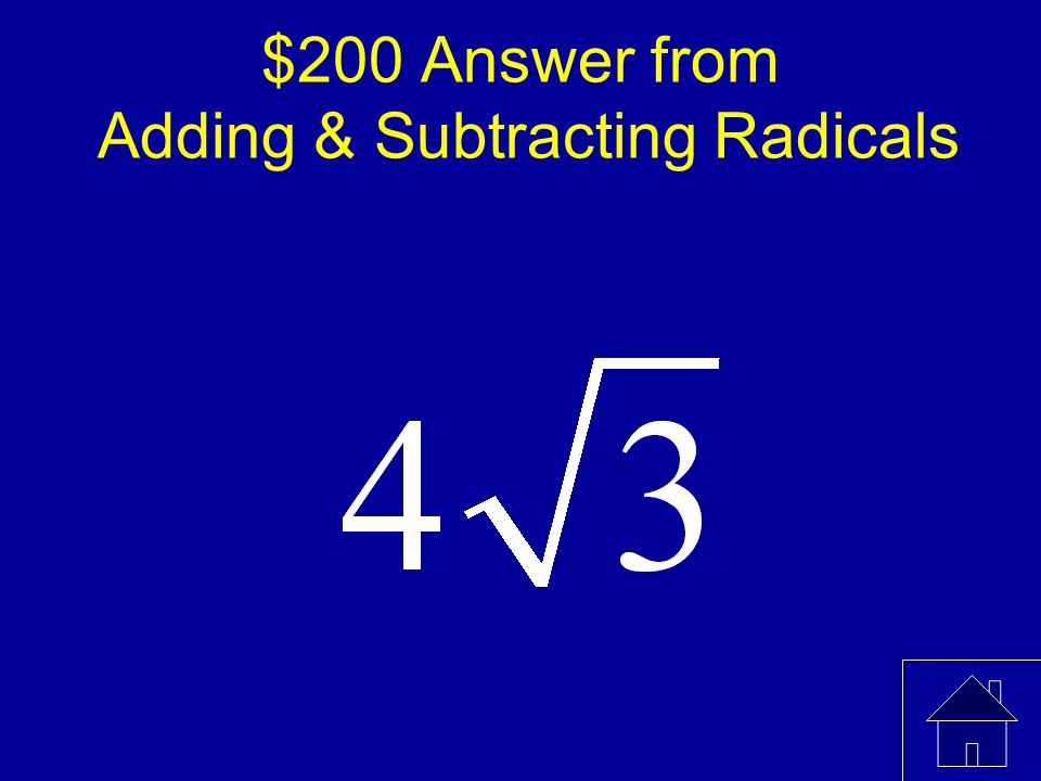 $200 Answer from Adding & Subtracting Radicals