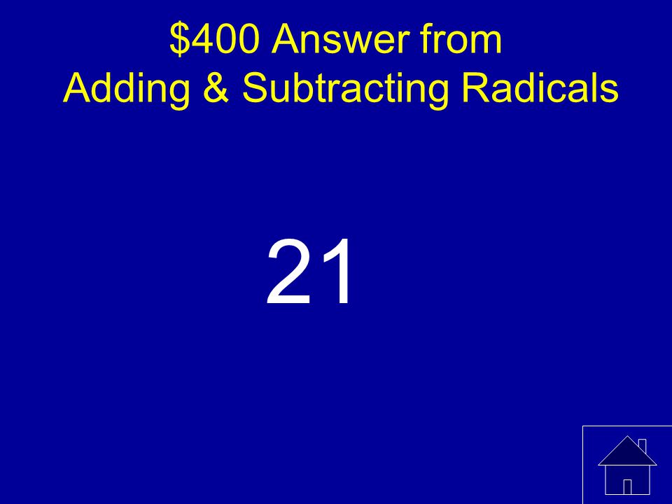 $400 Answer from Adding & Subtracting Radicals