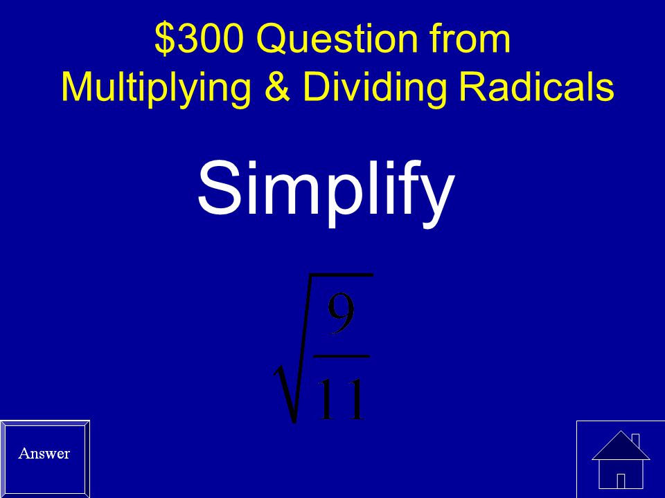 $300 Question from Multiplying & Dividing Radicals