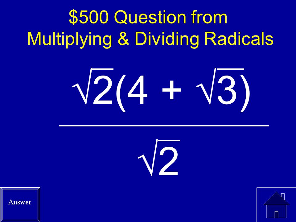 $500 Question from Multiplying & Dividing Radicals