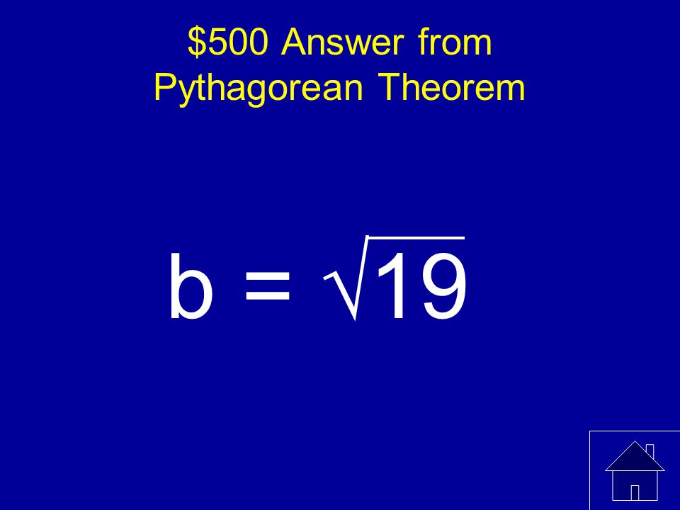 $500 Answer from Pythagorean Theorem