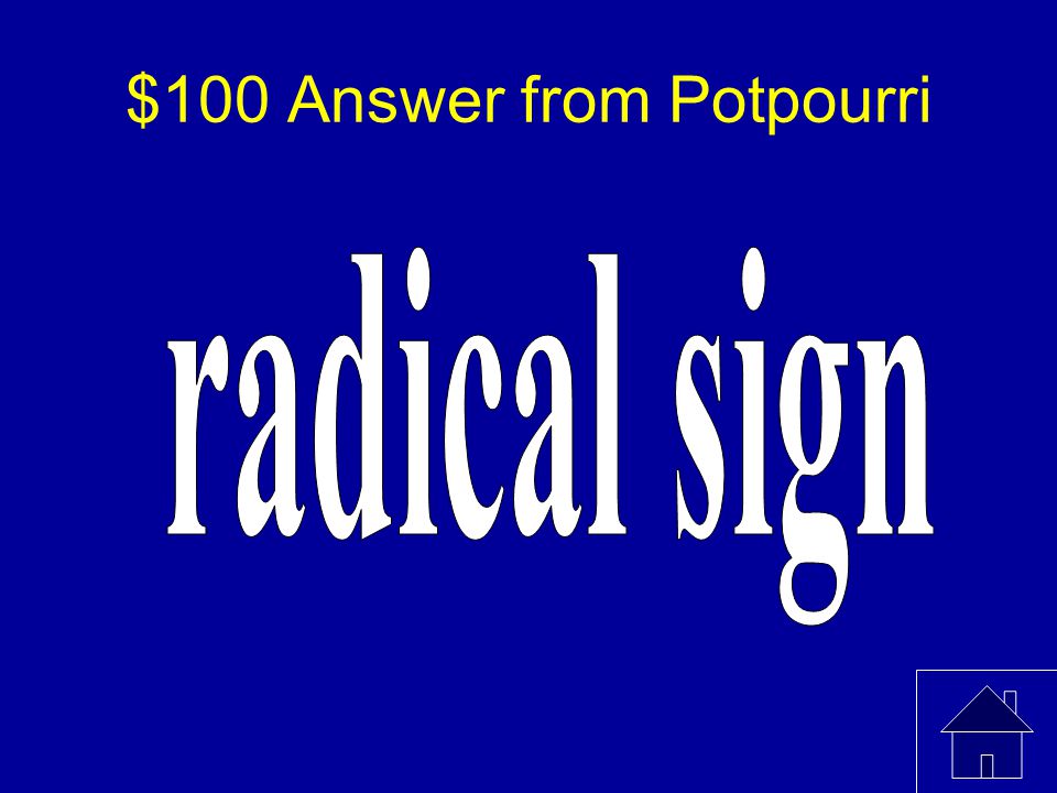 $100 Answer from Potpourri