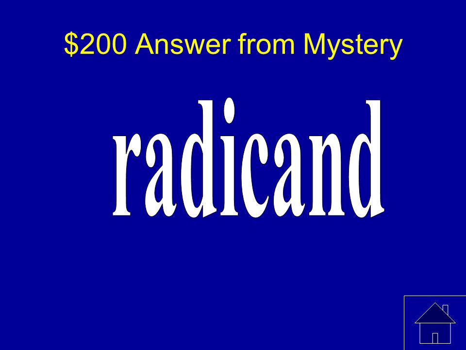 $200 Answer from Mystery radicand