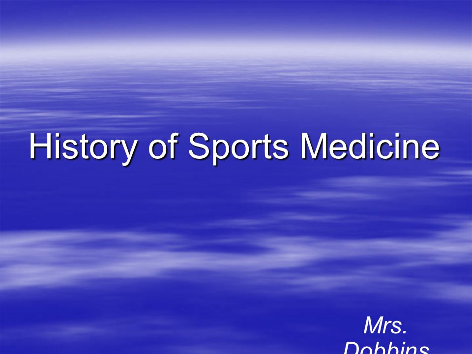 History of Sports Medicine