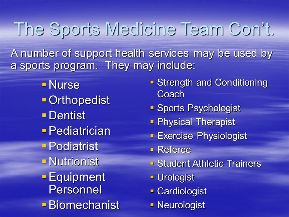 The Sports Medicine Team Con’t.