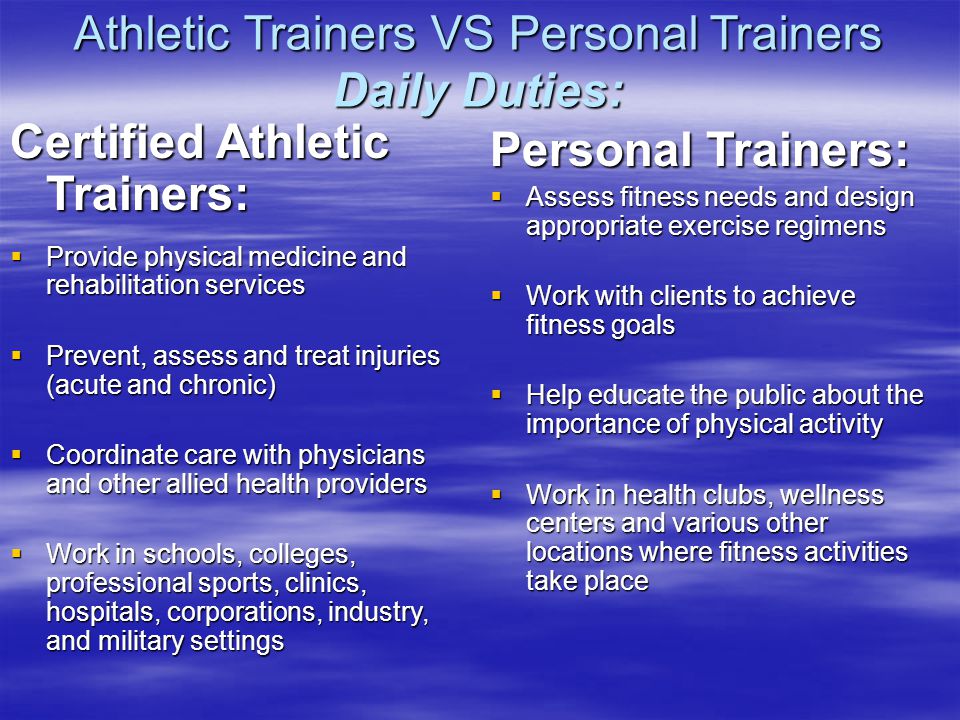 Athletic Trainers VS Personal Trainers Daily Duties: