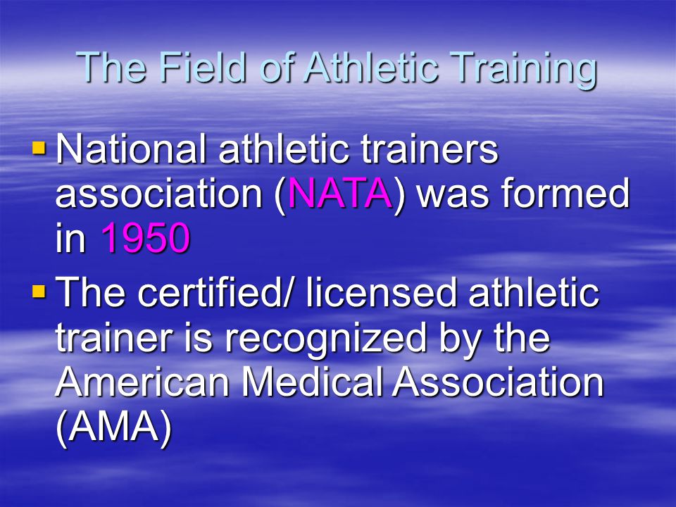 The Field of Athletic Training