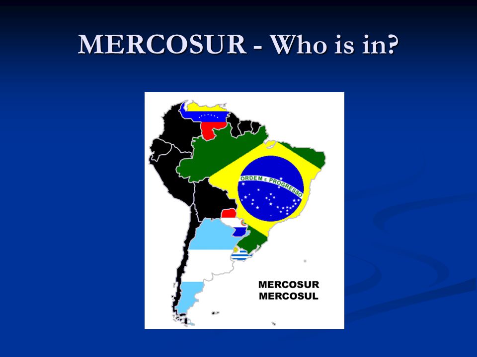 MERCOSUR - Who is in