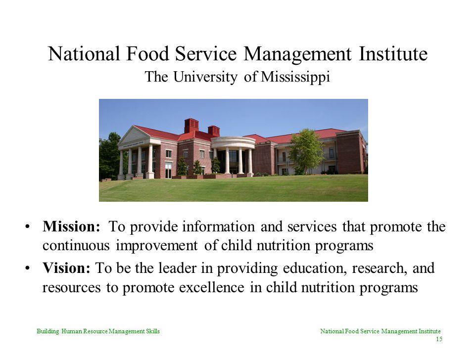 National Food Service Management Institute The University of Mississippi