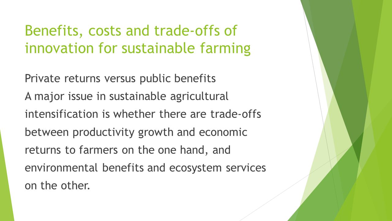 Benefits, costs and trade-offs of innovation for sustainable farming