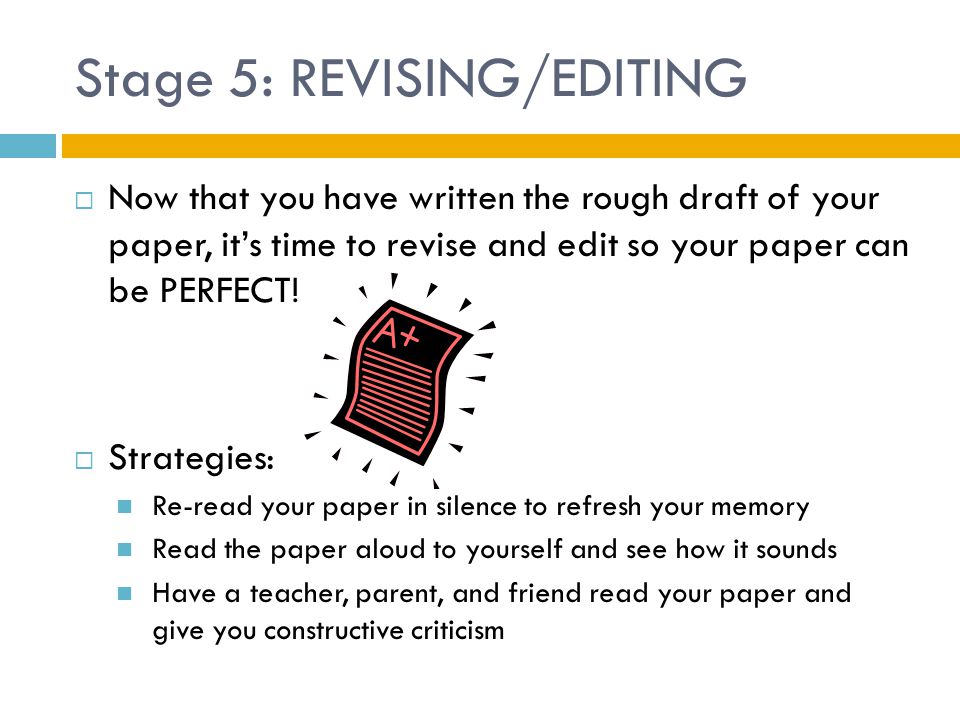 Stage 5: REVISING/EDITING