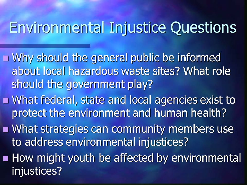 Environmental Injustice Questions