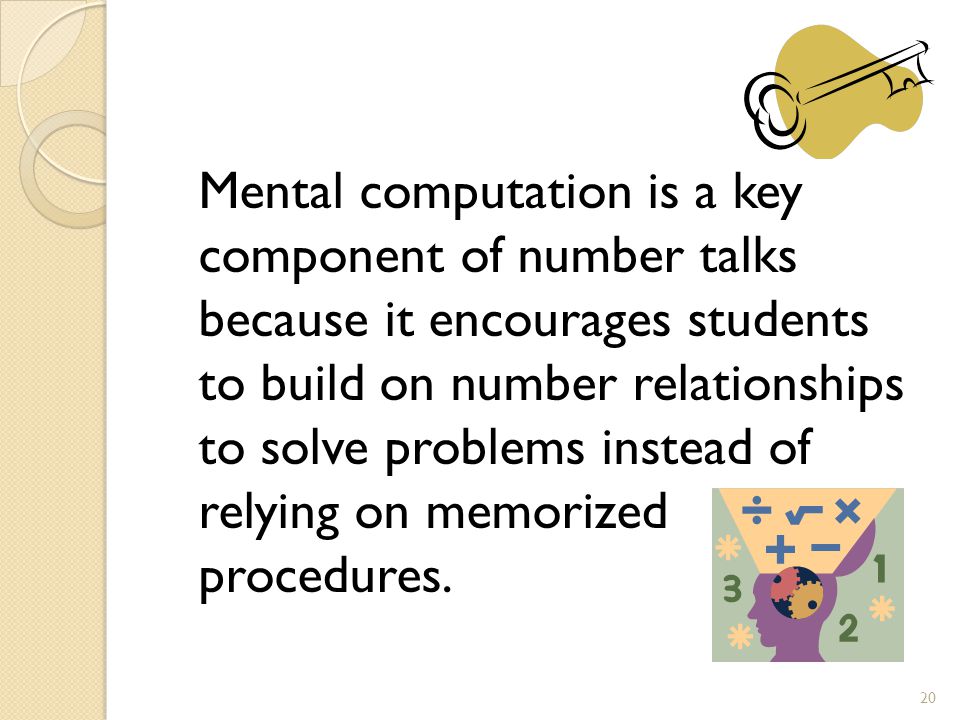 Mental computation is a key component of number talks because it encourages students to build on number relationships to solve problems instead of relying on memorized procedures.