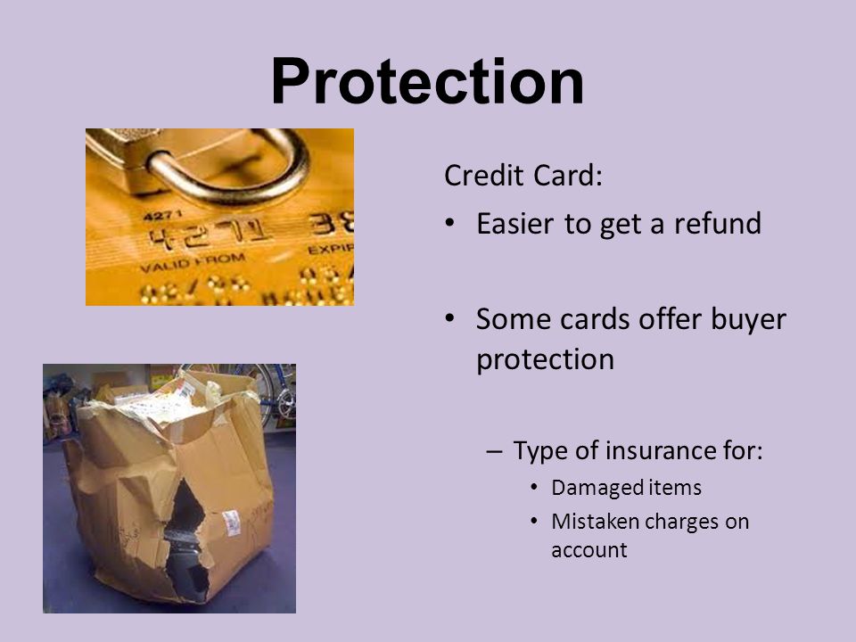 Protection Credit Card: Easier to get a refund