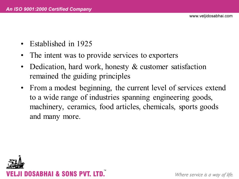 Established in 1925 The intent was to provide services to exporters.