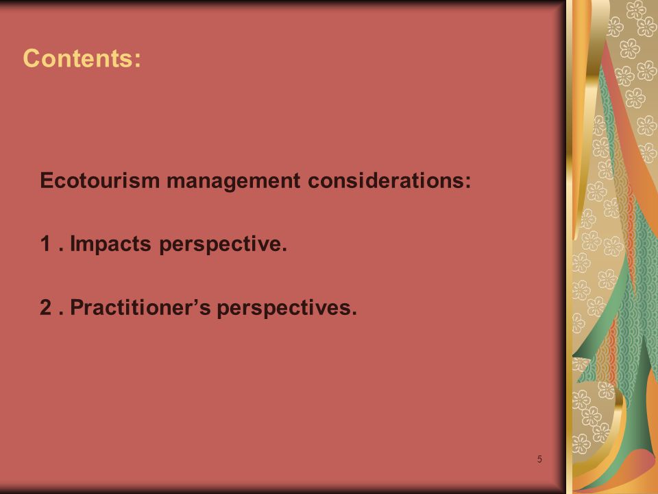 Contents: Ecotourism management considerations: