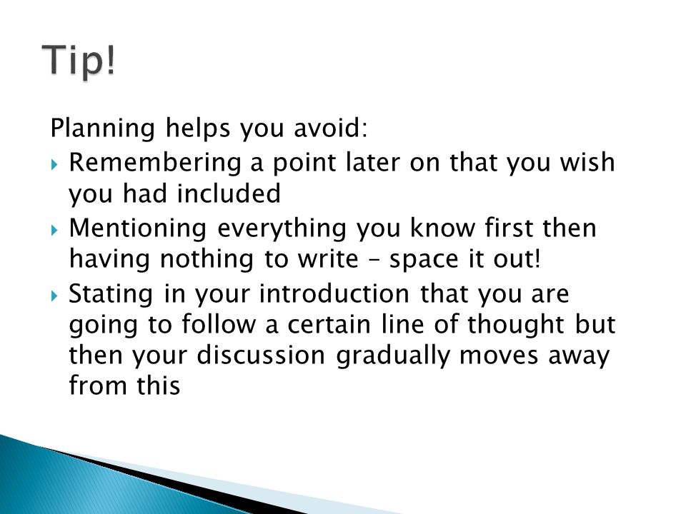 Tip! Planning helps you avoid:
