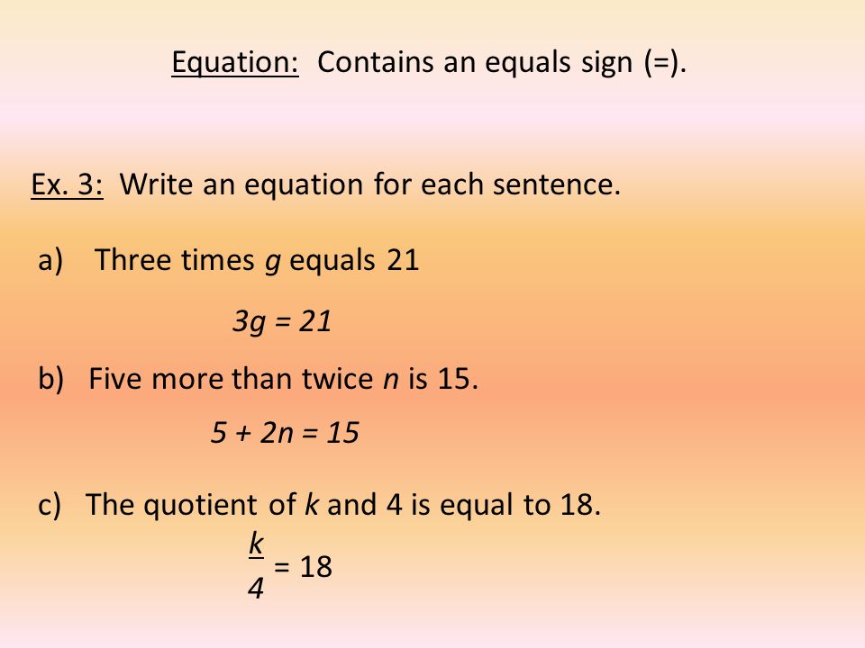 Equation: Contains an equals sign (=).