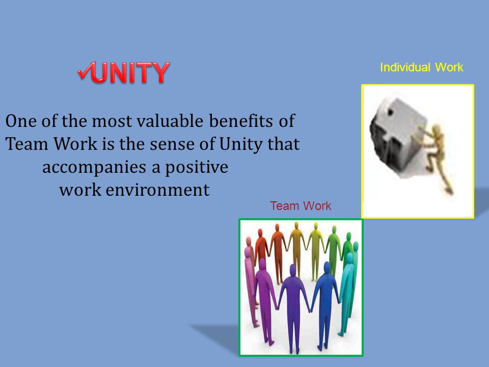 UNITY One of the most valuable benefits of