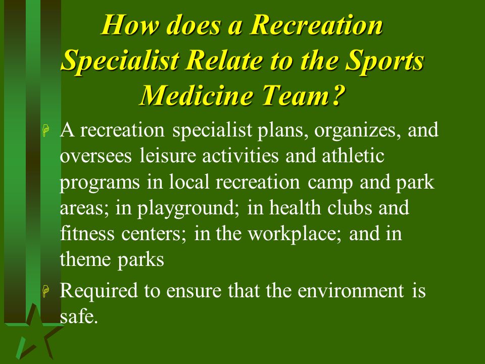 How does a Recreation Specialist Relate to the Sports Medicine Team