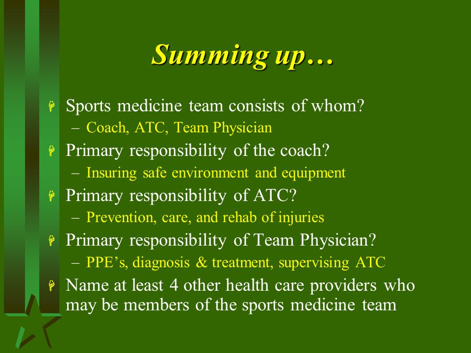 Summing up… Sports medicine team consists of whom