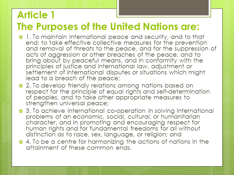 Article 1 The Purposes of the United Nations are: