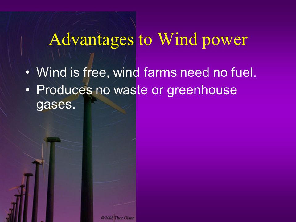 Advantages to Wind power