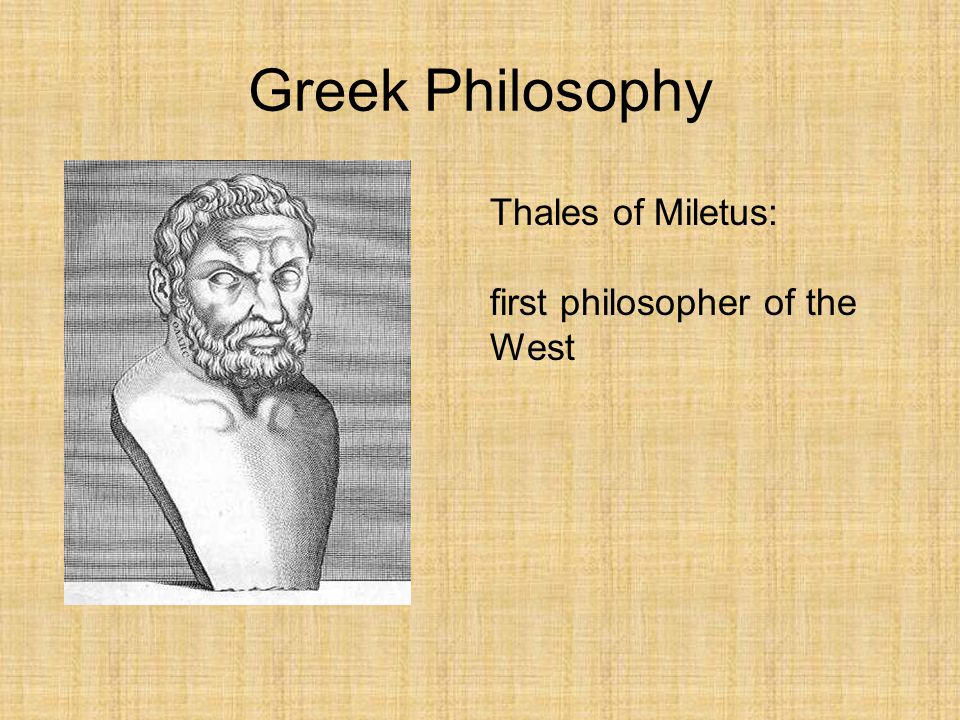 Philosophy 1. Thales of Miletus. Философы 6 букв. Greek Philosophy. Greek Philosophy and Chinese Philosophy.