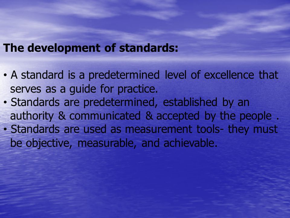 The development of standards: