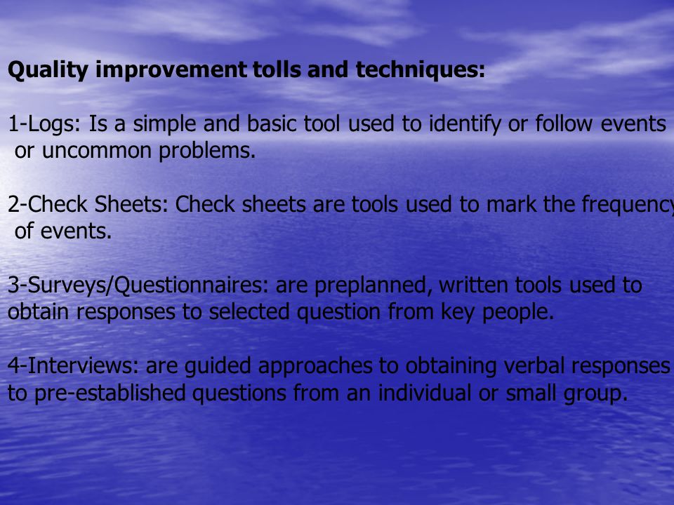 Quality improvement tolls and techniques: