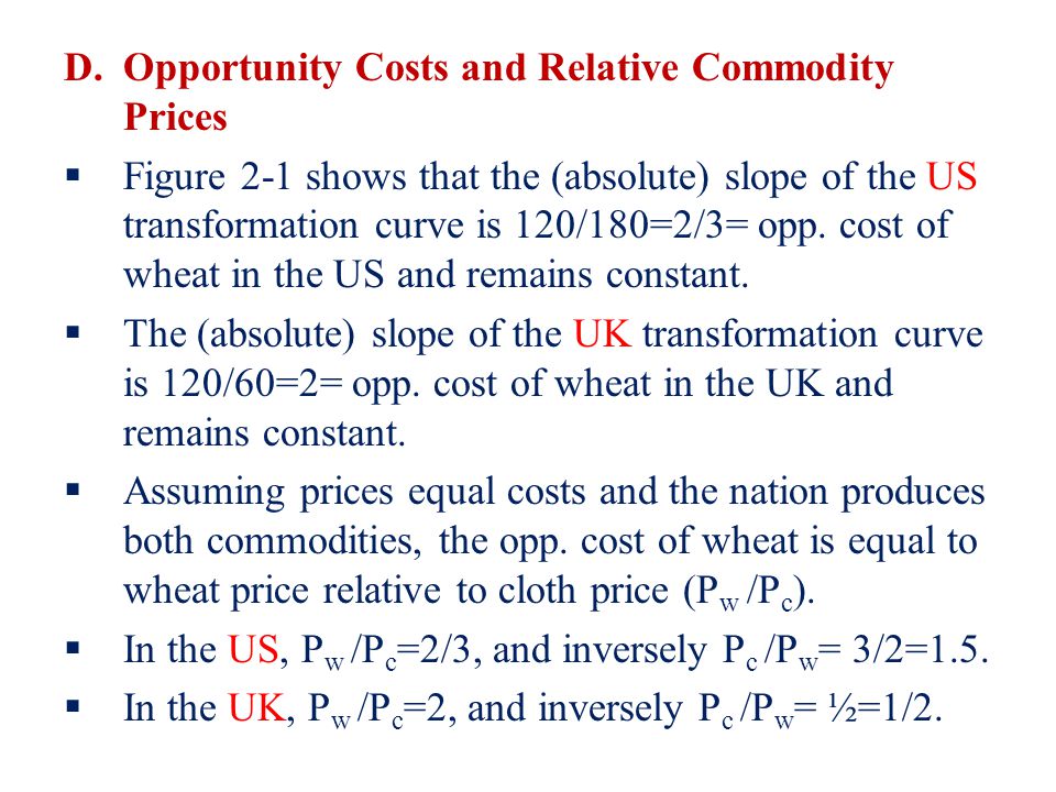 Opportunity Costs and Relative Commodity Prices