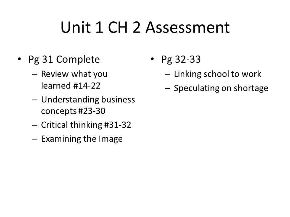 Unit 1 CH 2 Assessment Pg 31 Complete Pg 32-33