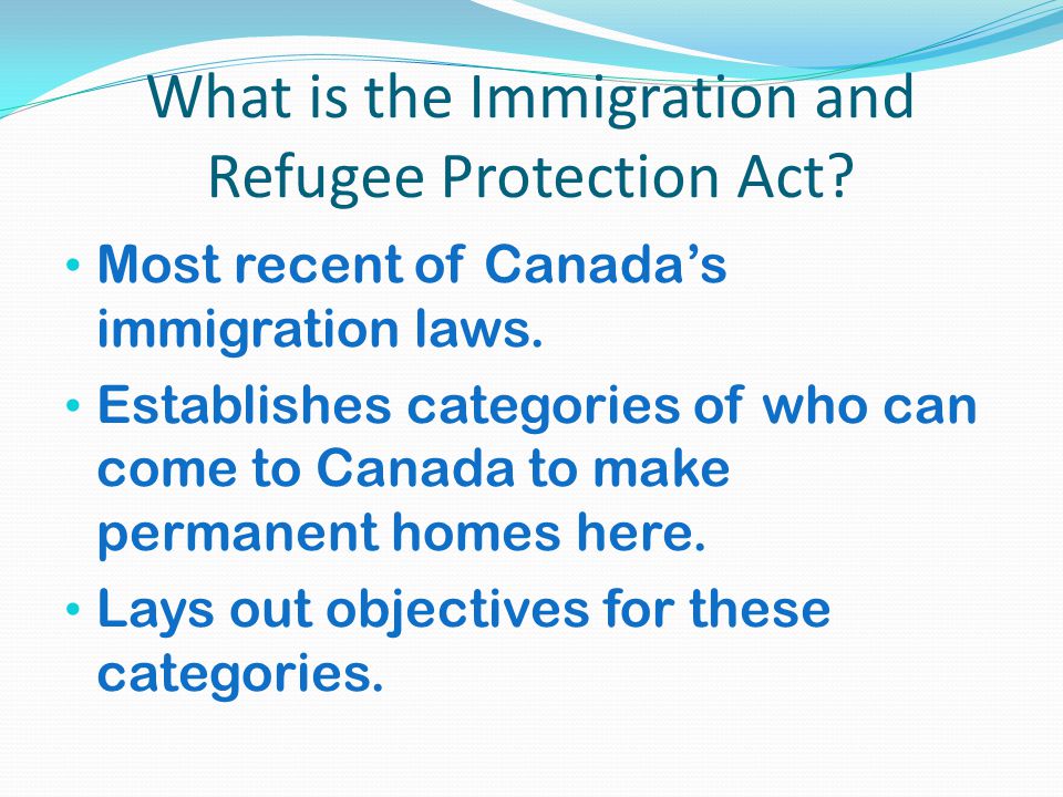 What is the Immigration and Refugee Protection Act