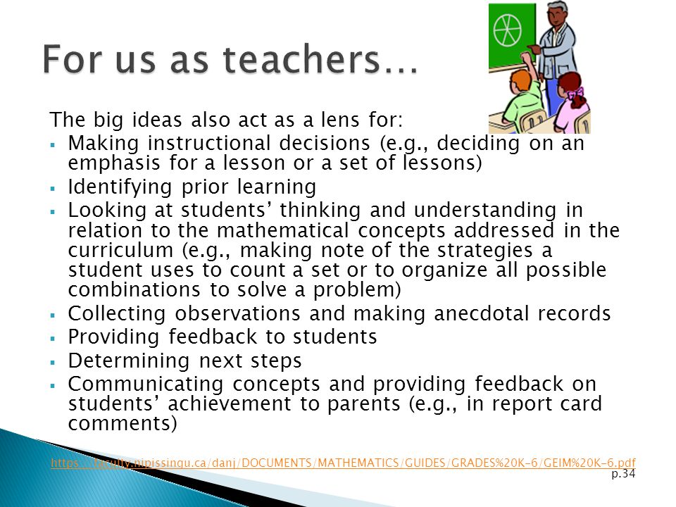 For us as teachers… The big ideas also act as a lens for: